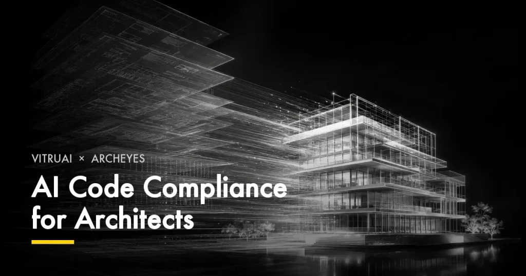 VitruAI x ArchEyes — AI Code Compliance for Architects